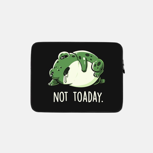 Not Toaday-None-Zippered-Laptop Sleeve-koalastudio