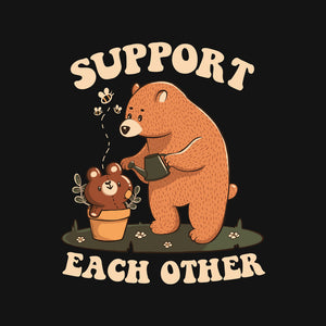 Support Each Other Lovely Bears