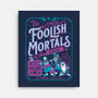 Foolish Mortals Hitchhiking Guide-None-Stretched-Canvas-Nemons