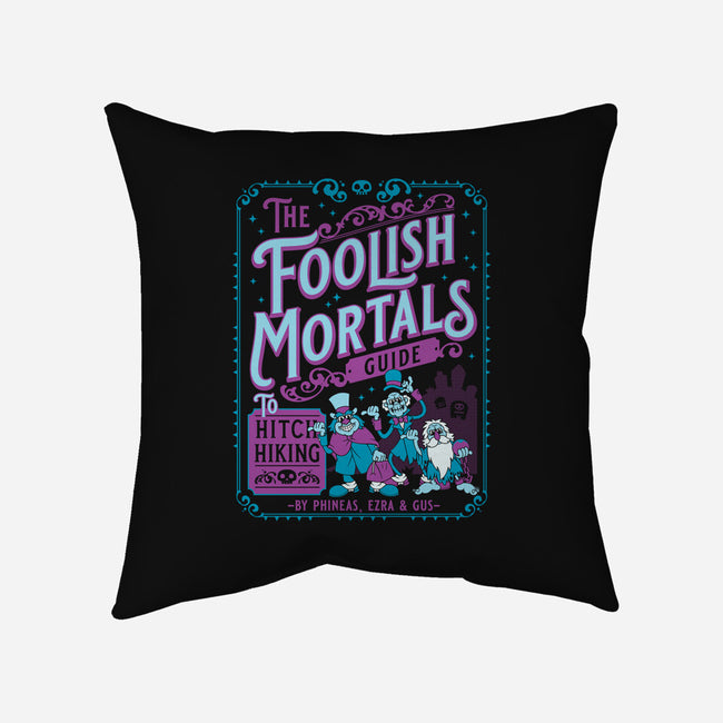 Foolish Mortals Hitchhiking Guide-None-Removable Cover-Throw Pillow-Nemons