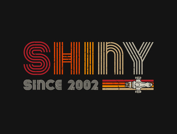 Shiny Since 2002