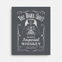 The Dark Side's Whiskey-None-Stretched-Canvas-NMdesign