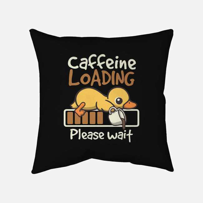 Caffeine Loading-None-Removable Cover w Insert-Throw Pillow-NemiMakeit