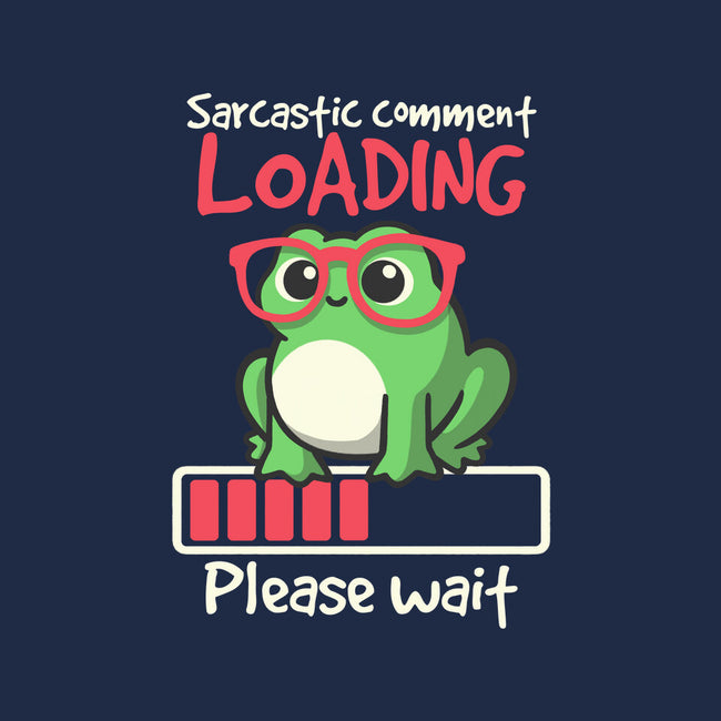 Sarcastic Comment Loading-Unisex-Basic-Tee-NemiMakeit