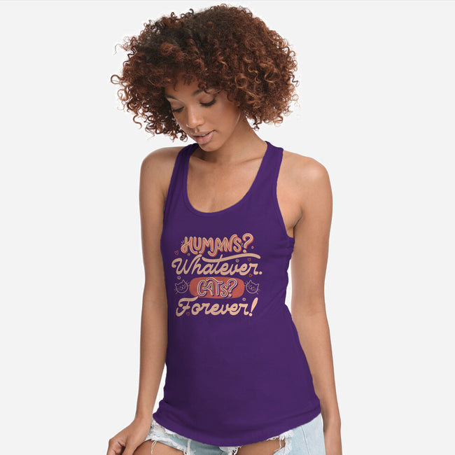 Humans Whatever Cats Forever-Womens-Racerback-Tank-tobefonseca