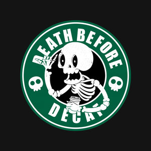 Death Over Decaf