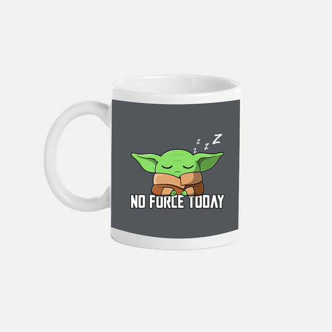 No Force Today-None-Mug-Drinkware-NMdesign