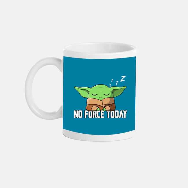 No Force Today-None-Mug-Drinkware-NMdesign