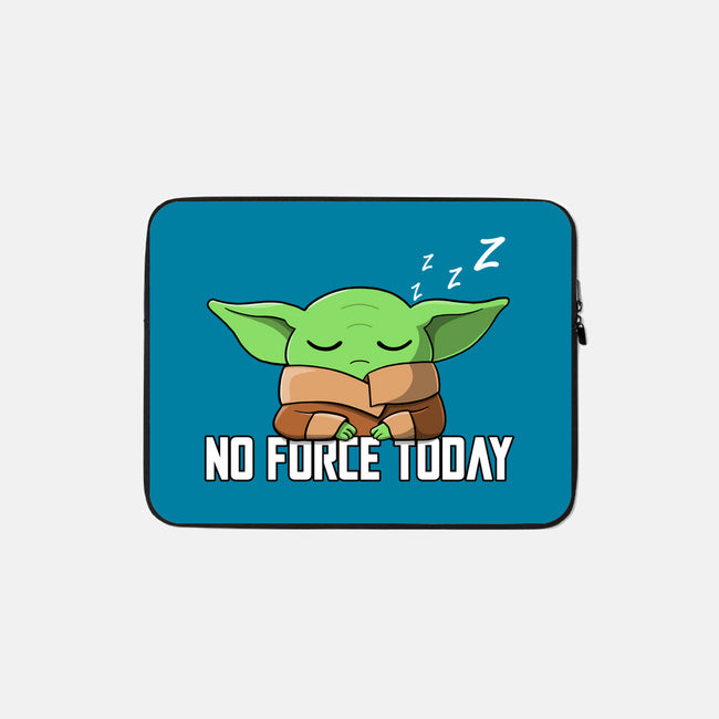 No Force Today-None-Zippered-Laptop Sleeve-NMdesign