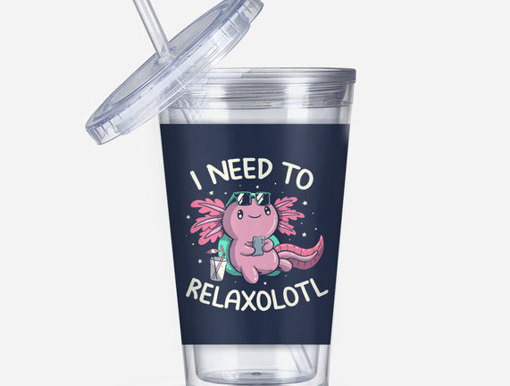 I Need To Relaxalotl