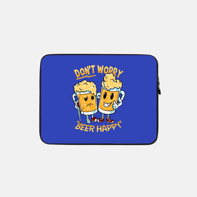 Don't Worry Beer Happy-None-Zippered-Laptop Sleeve-spoilerinc