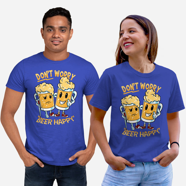 Don't Worry Beer Happy-Unisex-Basic-Tee-spoilerinc