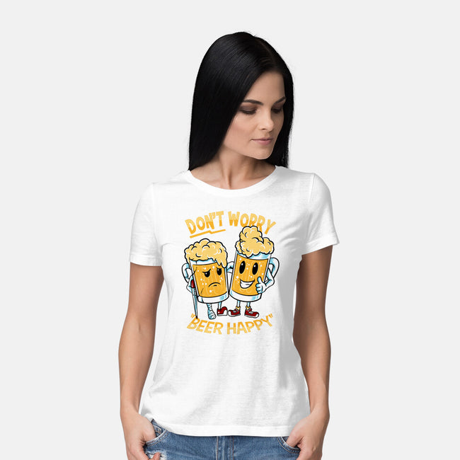 Don't Worry Beer Happy-Womens-Basic-Tee-spoilerinc