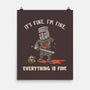 Everything Tis Fine-None-Matte-Poster-kg07