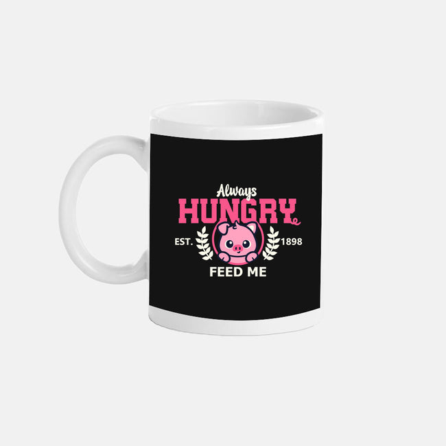 Always Hungry Feed Me-None-Mug-Drinkware-NemiMakeit