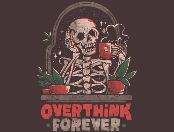 Overthink Forever