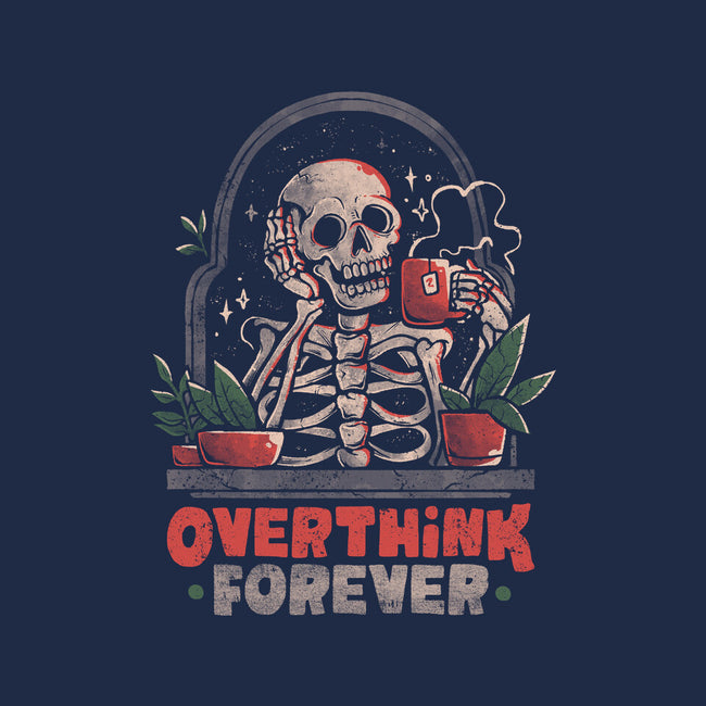 Overthink Forever-None-Polyester-Shower Curtain-eduely