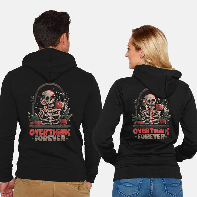 Overthink Forever-Unisex-Zip-Up-Sweatshirt-eduely