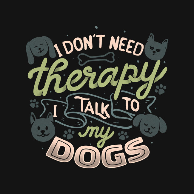 I Don’t Need Therapy-Mens-Premium-Tee-tobefonseca