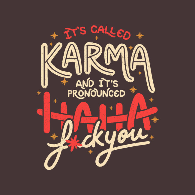 It's Called Karma-None-Stretched-Canvas-tobefonseca