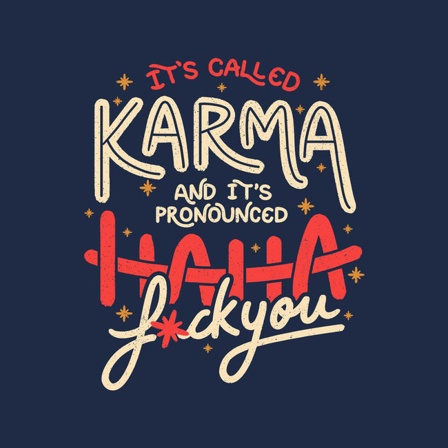 It's Called Karma-iPhone-Snap-Phone Case-tobefonseca