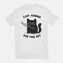 Fluff Around And Find Out-Unisex-Basic-Tee-kg07