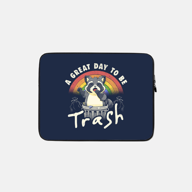 A Great Day To Be Trash-None-Zippered-Laptop Sleeve-koalastudio