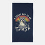 A Great Day To Be Trash-None-Beach-Towel-koalastudio