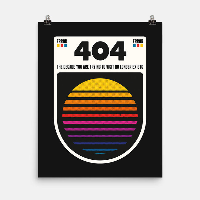 404 Decade Not Found-None-Matte-Poster-BadBox