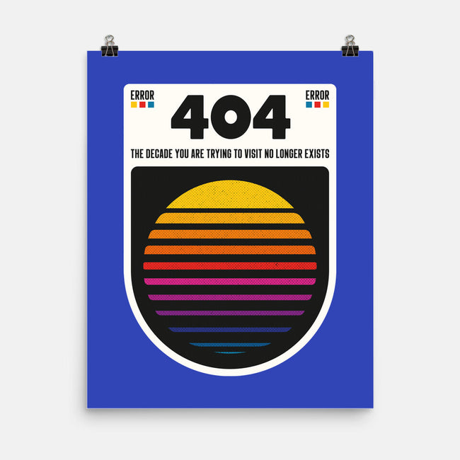 404 Decade Not Found-None-Matte-Poster-BadBox