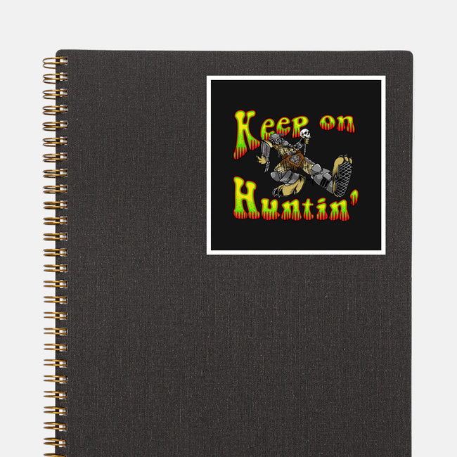 Keep On Huntin-None-Glossy-Sticker-joerawks