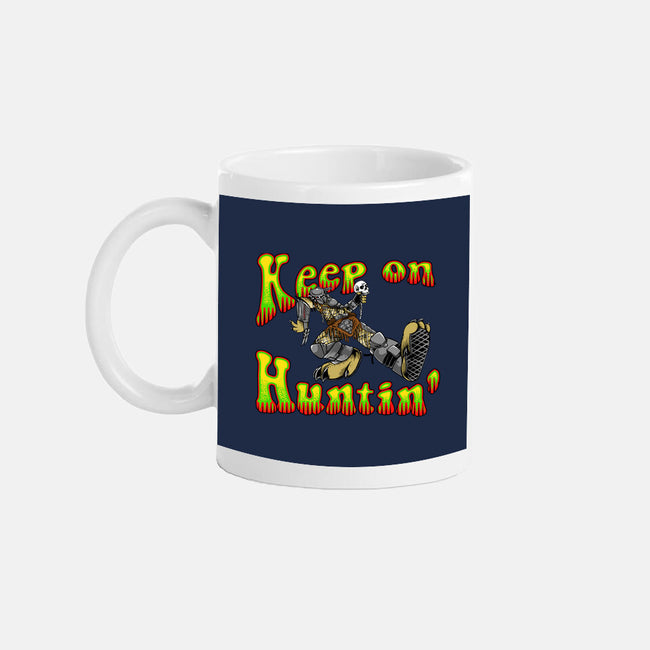 Keep On Huntin-None-Mug-Drinkware-joerawks