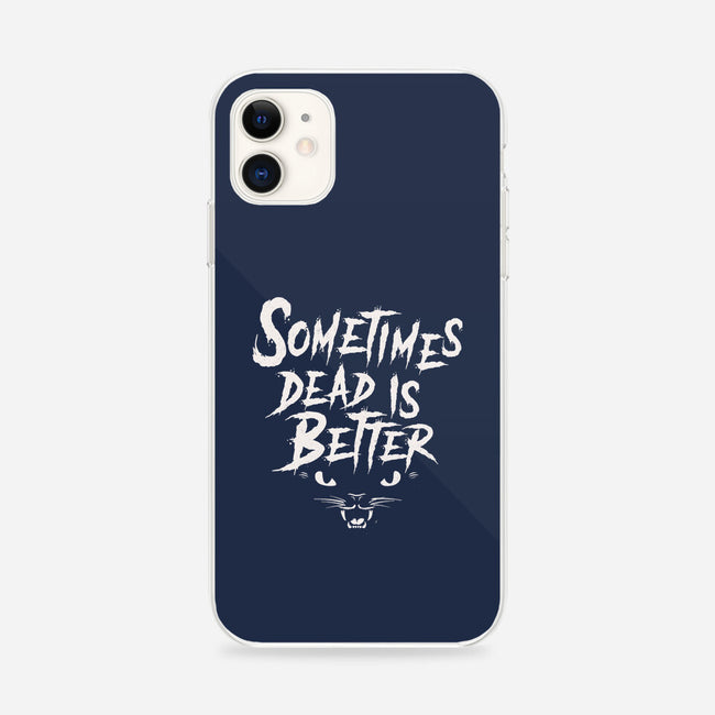 Dead Is Better-iPhone-Snap-Phone Case-Nemons