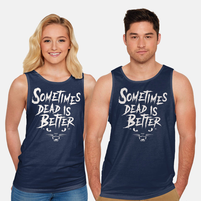 Dead Is Better-Unisex-Basic-Tank-Nemons