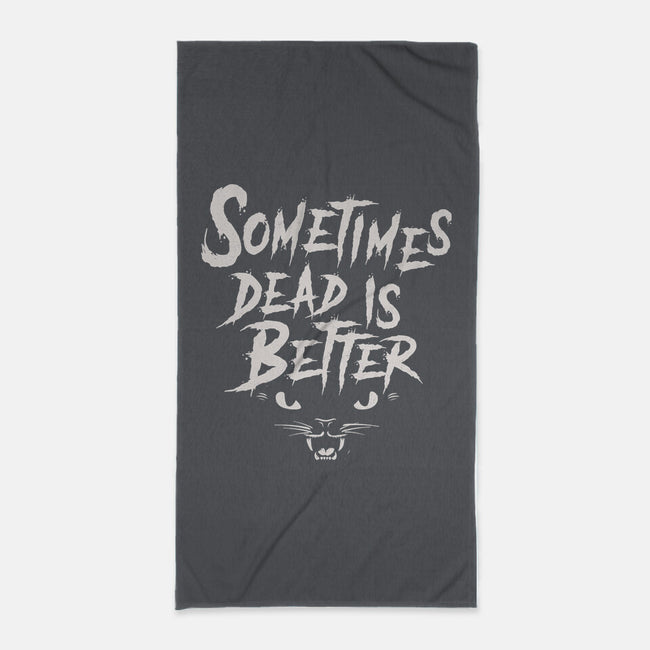 Dead Is Better-None-Beach-Towel-Nemons