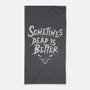 Dead Is Better-None-Beach-Towel-Nemons