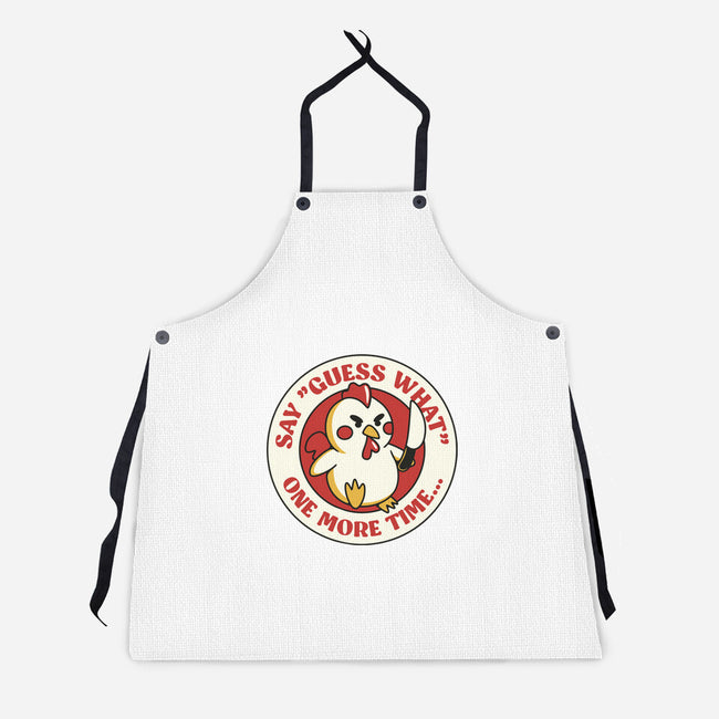 Say Guess What One More Time-Unisex-Kitchen-Apron-tobefonseca