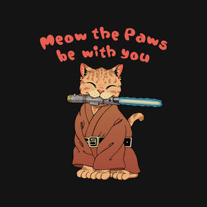 Meow The Paws Be With You