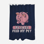 Please Feed My Pet-None-Polyester-Shower Curtain-NMdesign