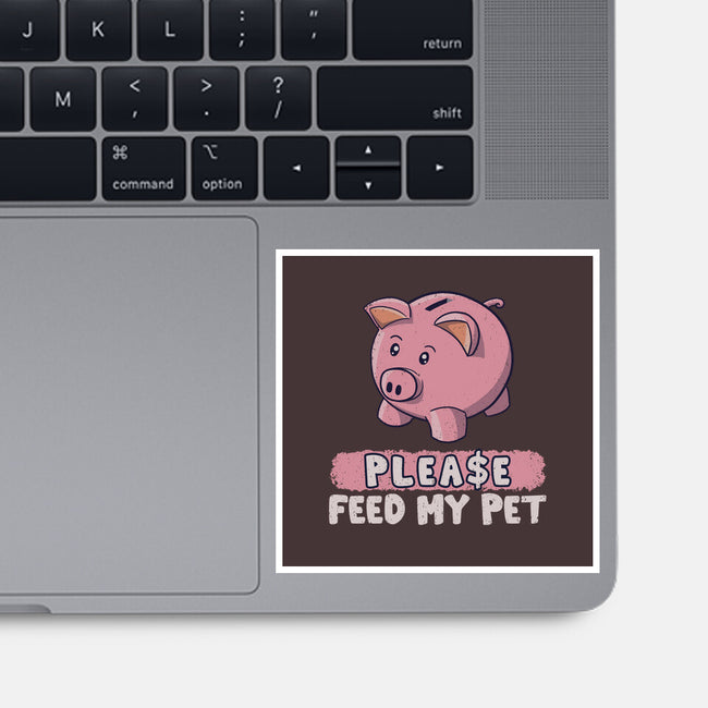 Please Feed My Pet-None-Glossy-Sticker-NMdesign