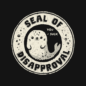 Seal Of Disapproval