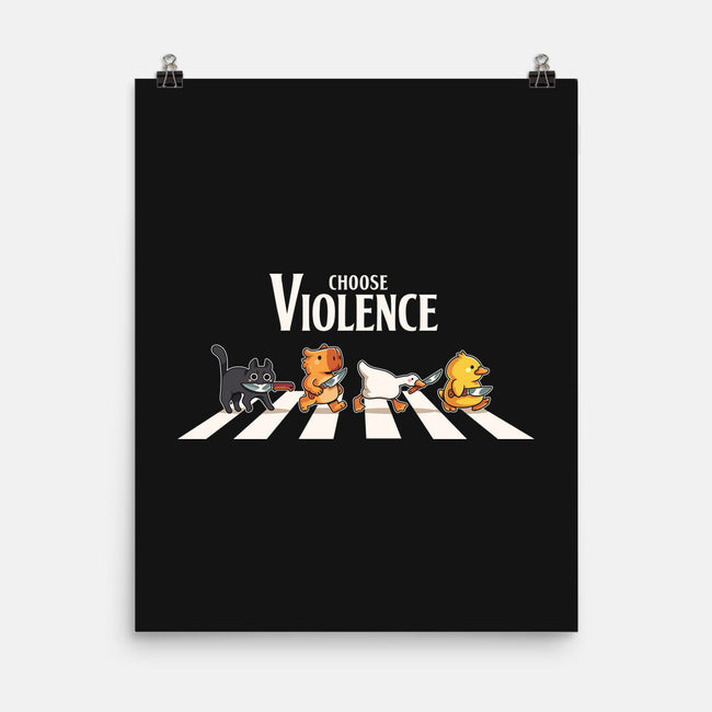 Choose Violence-None-Matte-Poster-2DFeer