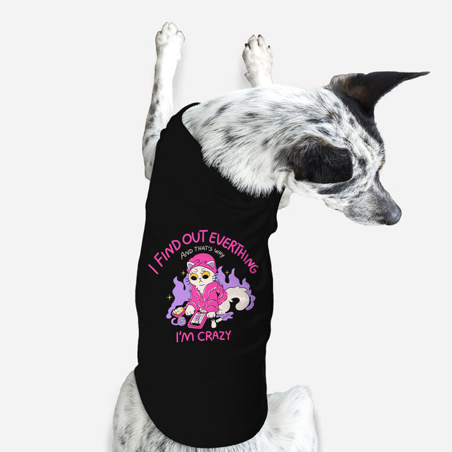 I Find Out Everything-Dog-Basic-Pet Tank-yumie