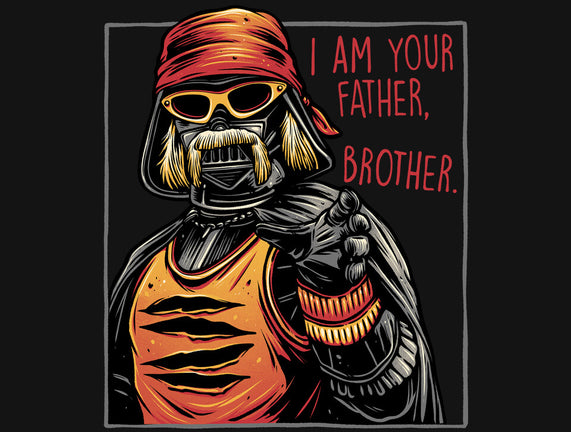 I Am Your Father Brother