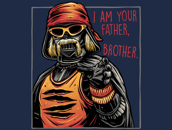 I Am Your Father Brother