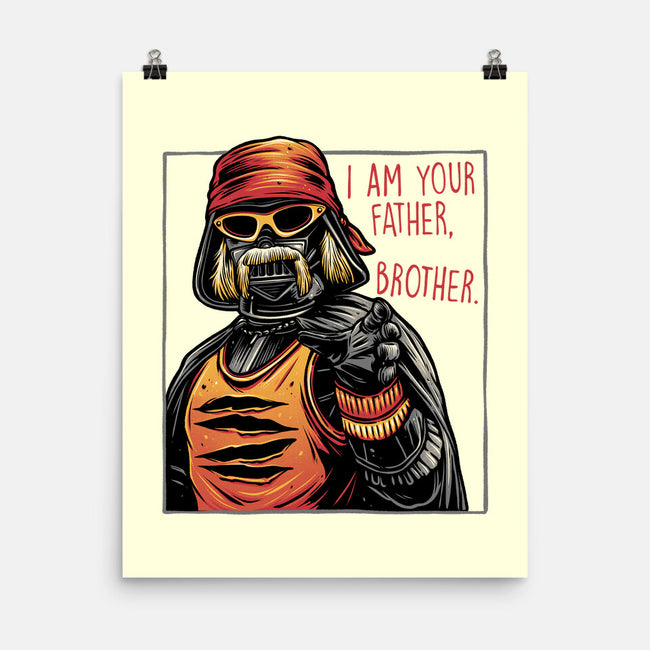 I Am Your Father Brother-None-Matte-Poster-glitchygorilla