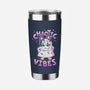 Chaotic Vibes-None-Stainless Steel Tumbler-Drinkware-Geekydog