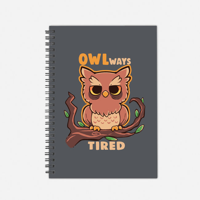 Owlways Tired-None-Dot Grid-Notebook-TechraNova