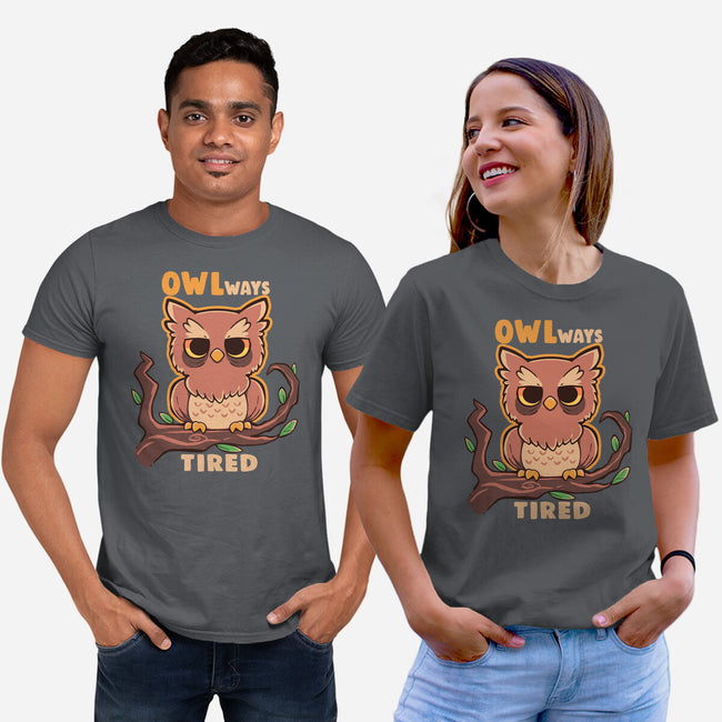 Owlways Tired-Unisex-Basic-Tee-TechraNova