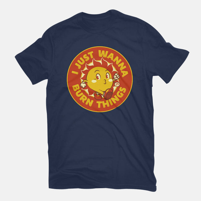 I Just Wanna Burn Things-Mens-Premium-Tee-tobefonseca